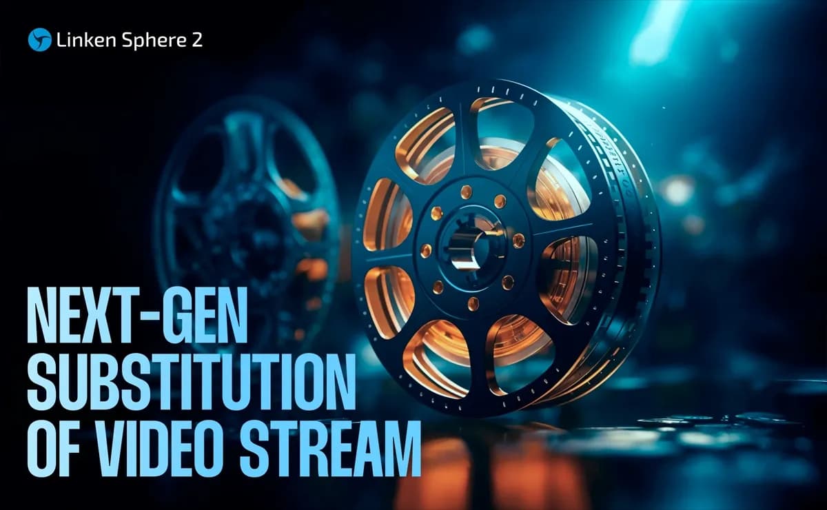 Вбудована підміна відеопотоку в Linken Sphere