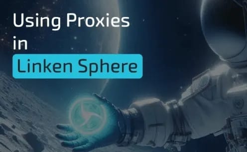 Using Proxies in Linken Sphere